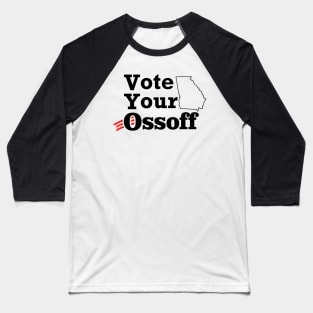 Vote Your Ossoff Baseball T-Shirt